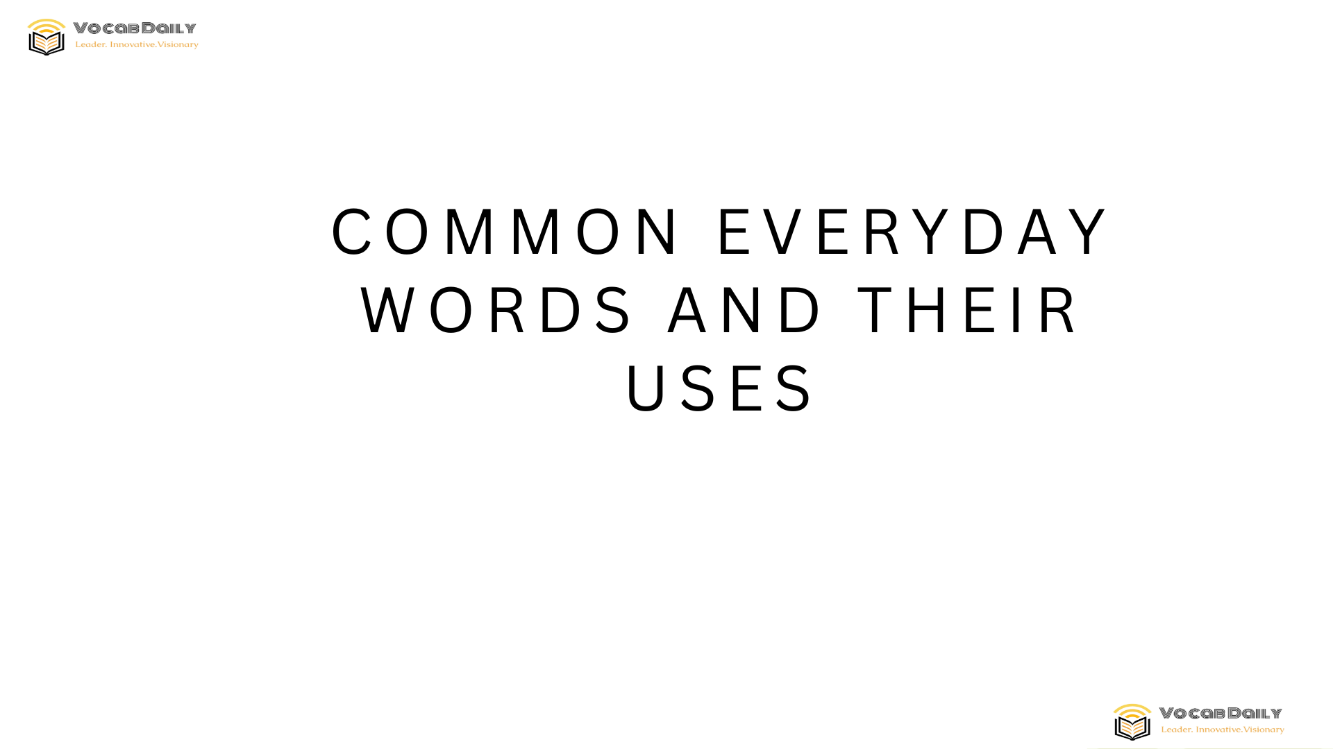 Common Everyday Words and Their Uses