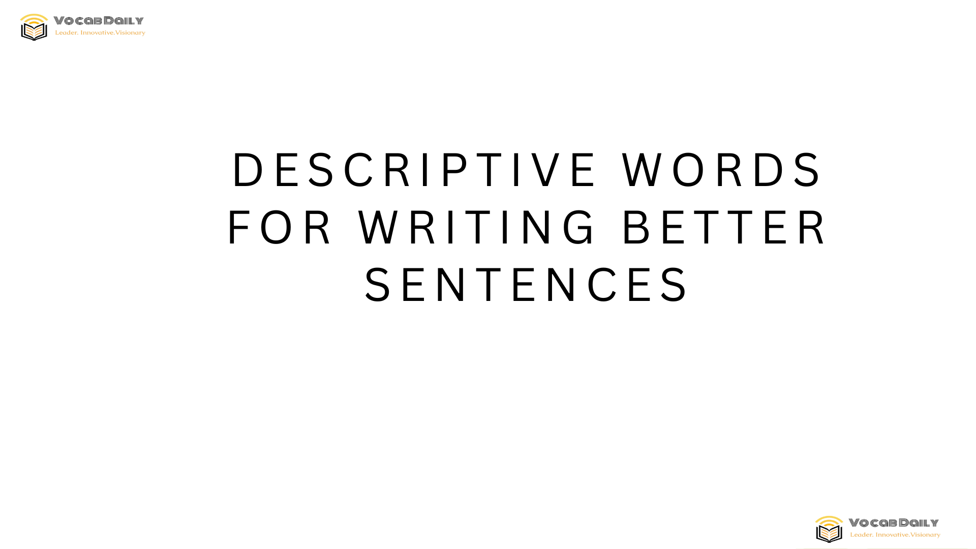 Descriptive Words for Writing Better Sentences