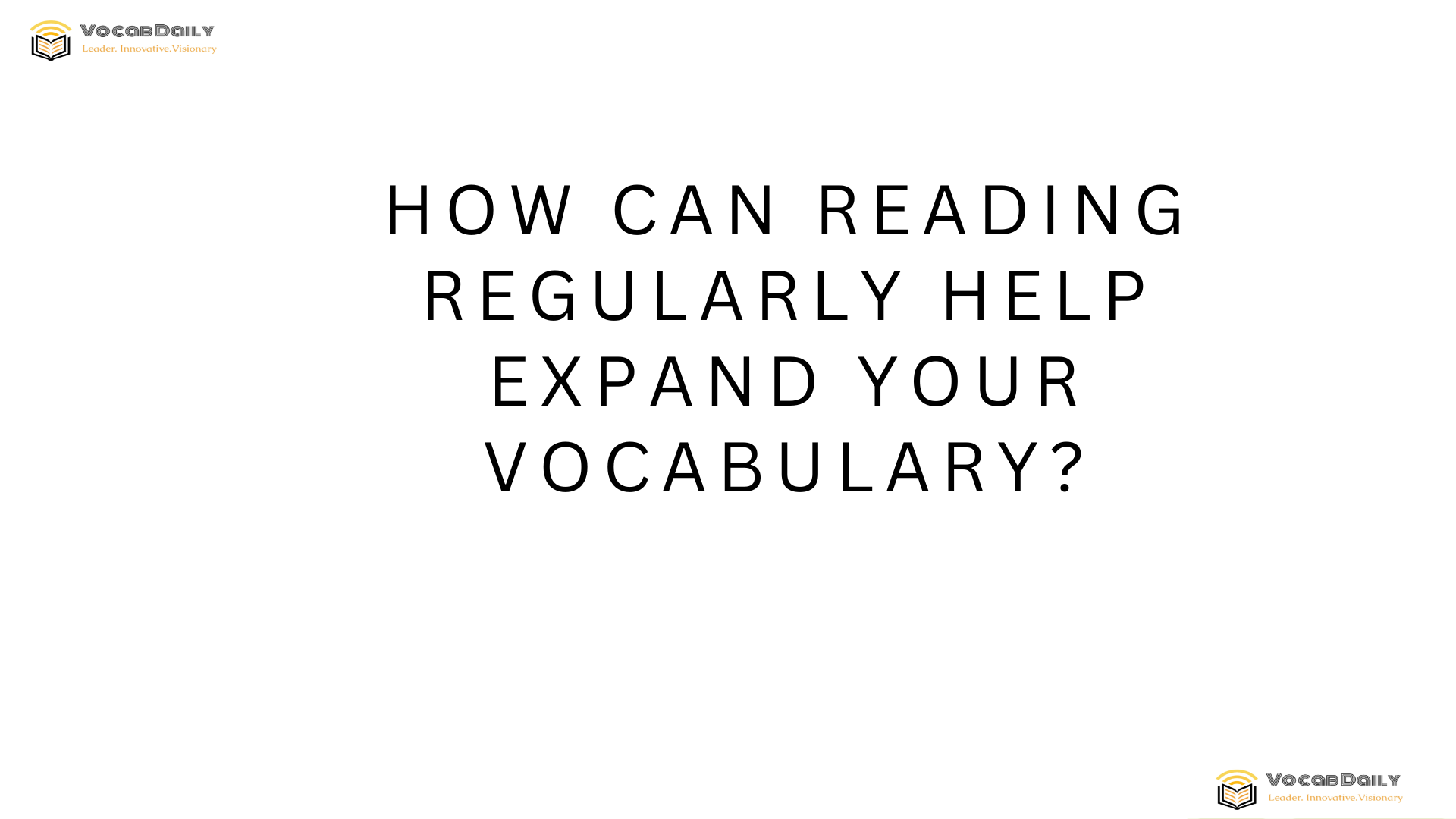 How can reading regularly help expand your vocabulary