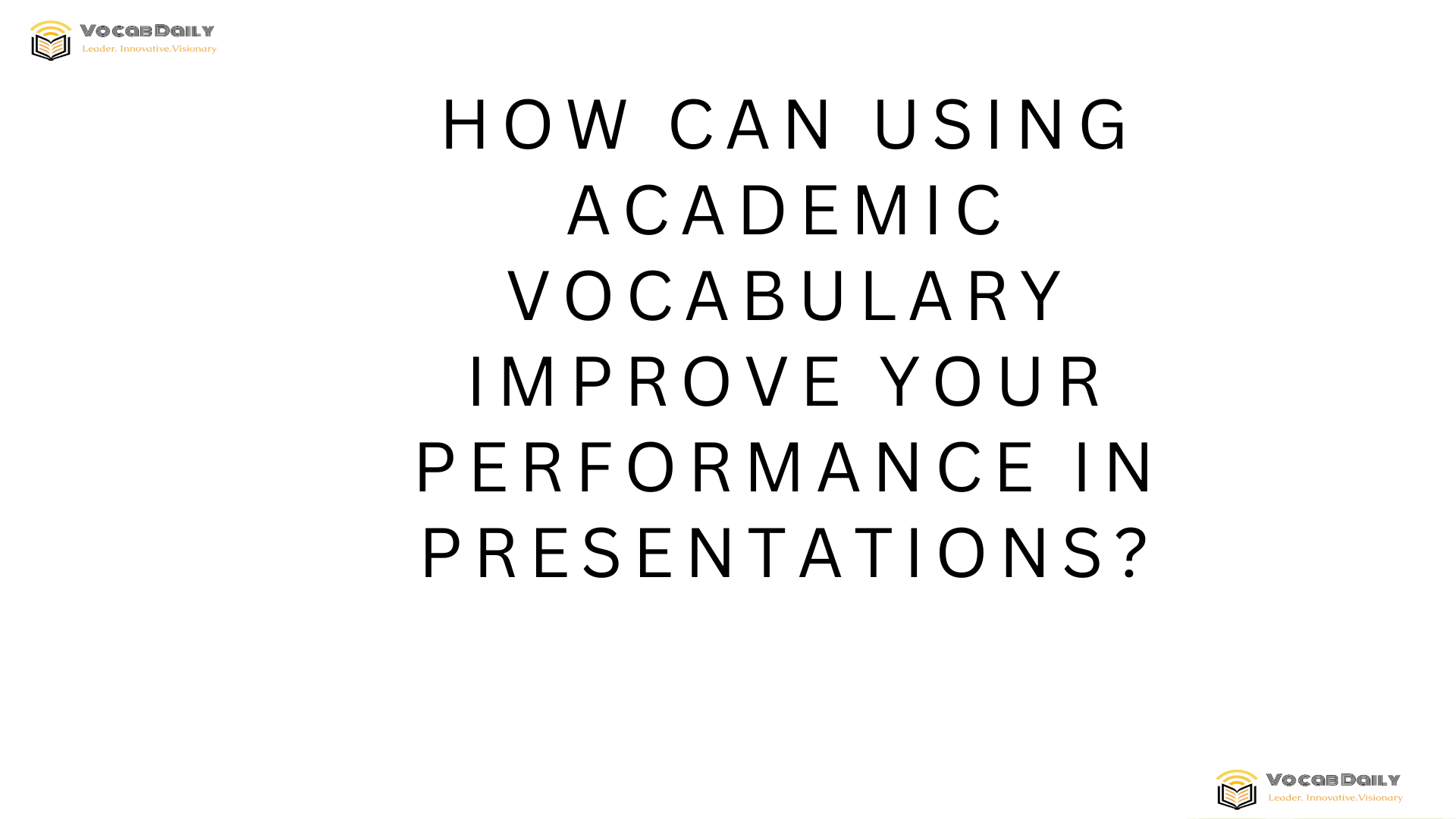 How can using academic vocabulary improve your performance in presentations