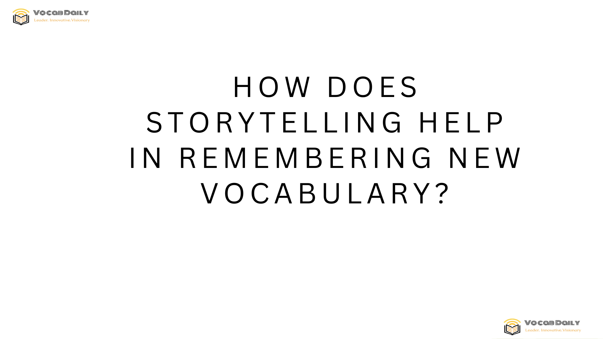 How does storytelling help in remembering new vocabulary
