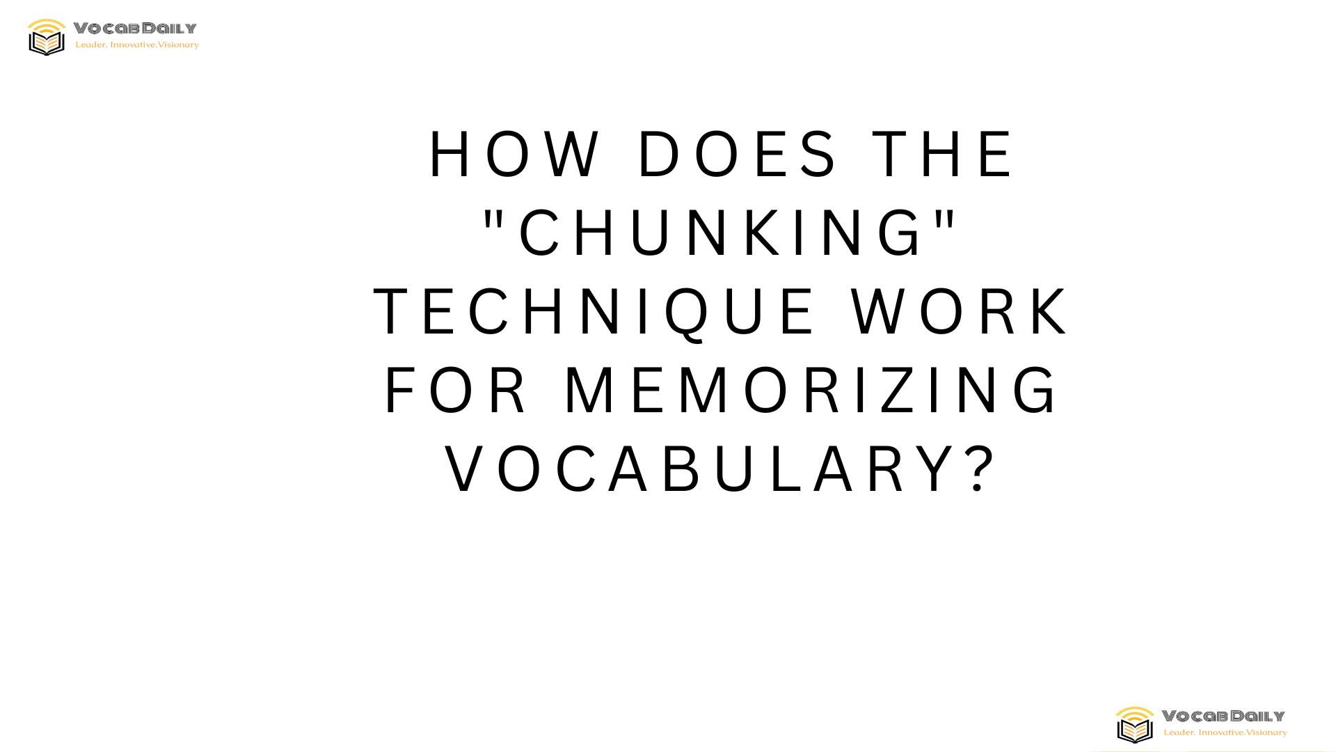How does the _chunking_ technique work for memorizing vocabulary