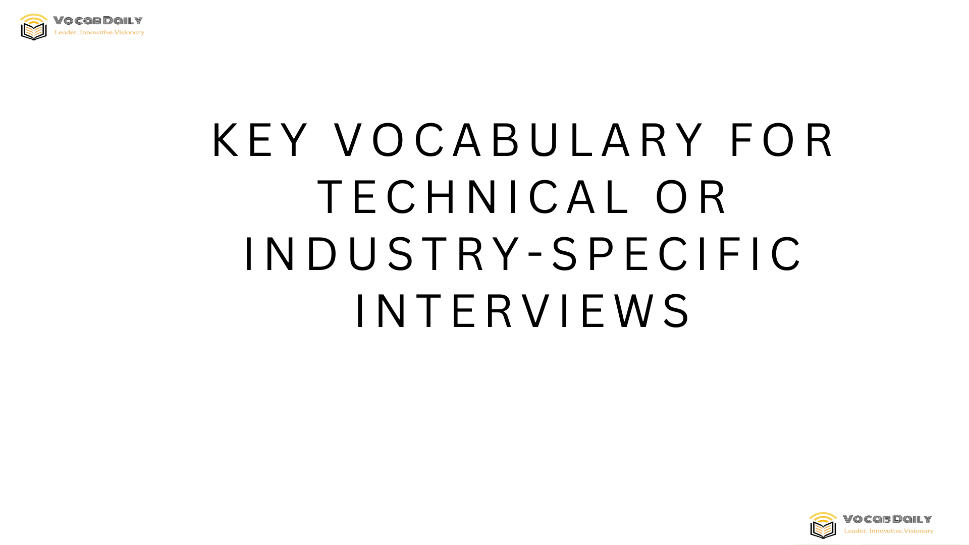 Key Vocabulary for Technical or Industry-Specific Interviews