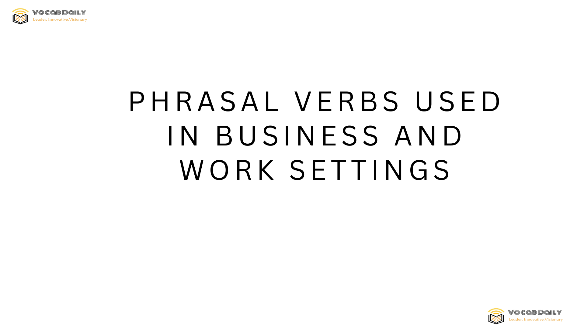 Phrasal Verbs Used in Business and Work Settings
