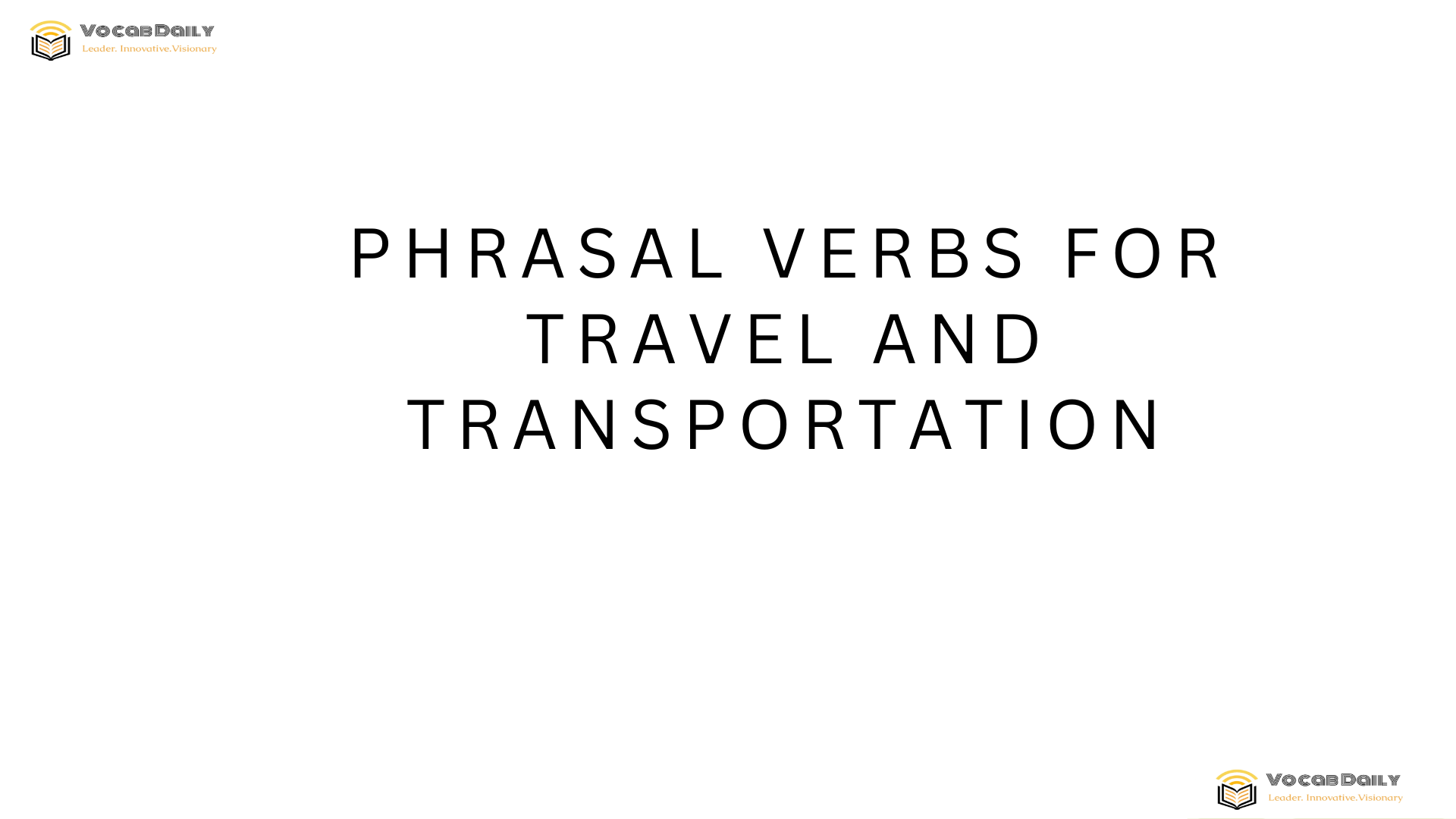 Phrasal Verbs for Travel and Transportation