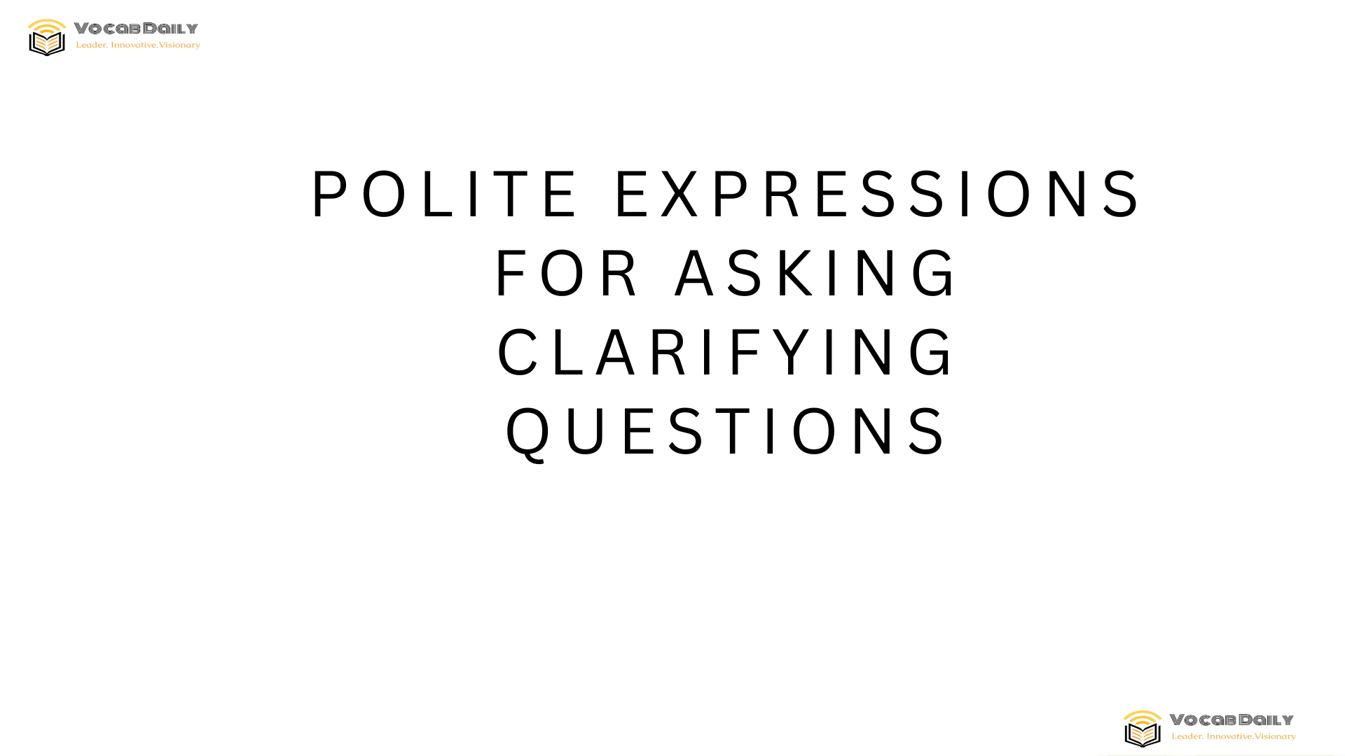 Polite Expressions for Asking Clarifying Questions
