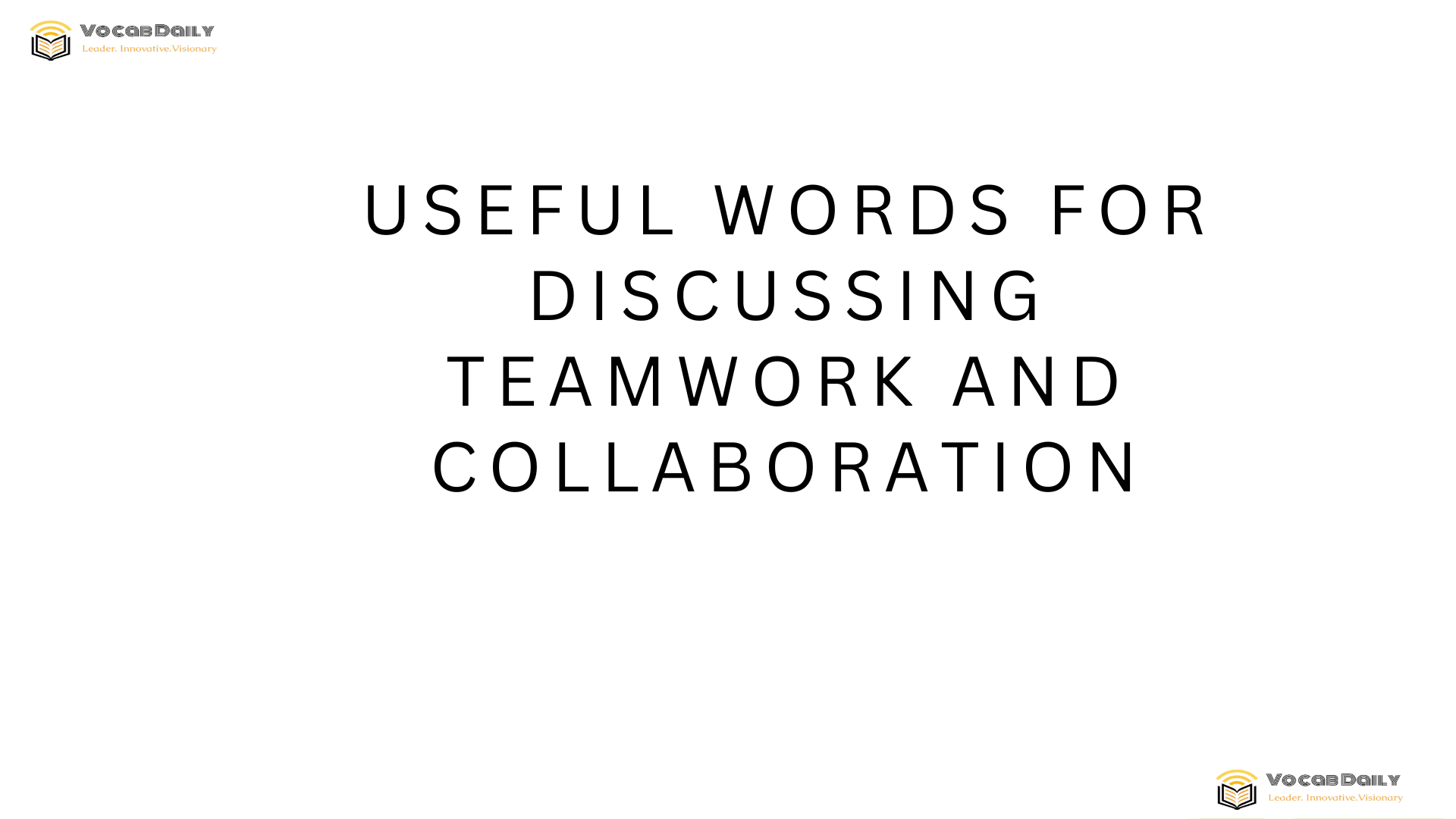 Useful Words for Discussing Teamwork and Collaboration
