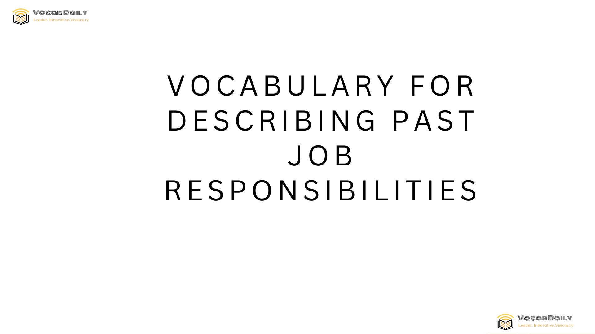 Vocabulary for Describing Past Job Responsibilities