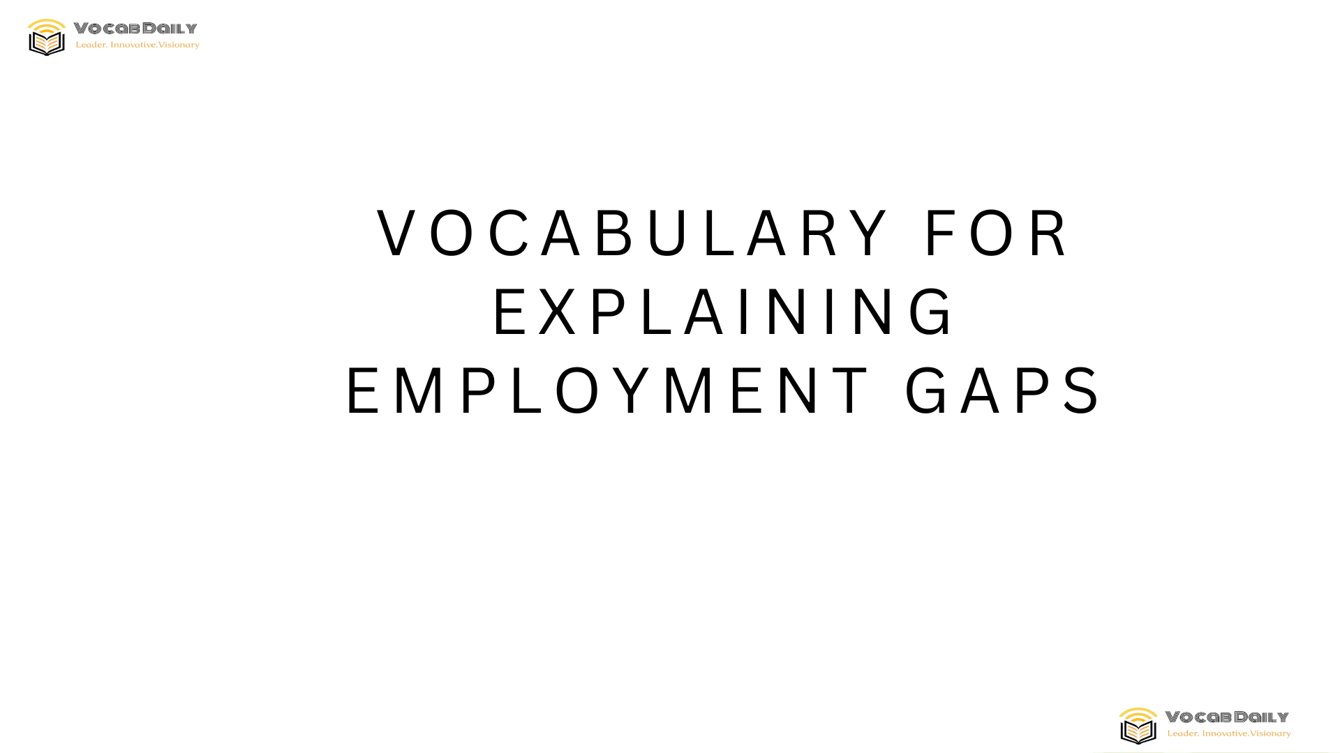 Vocabulary for Explaining Employment Gaps