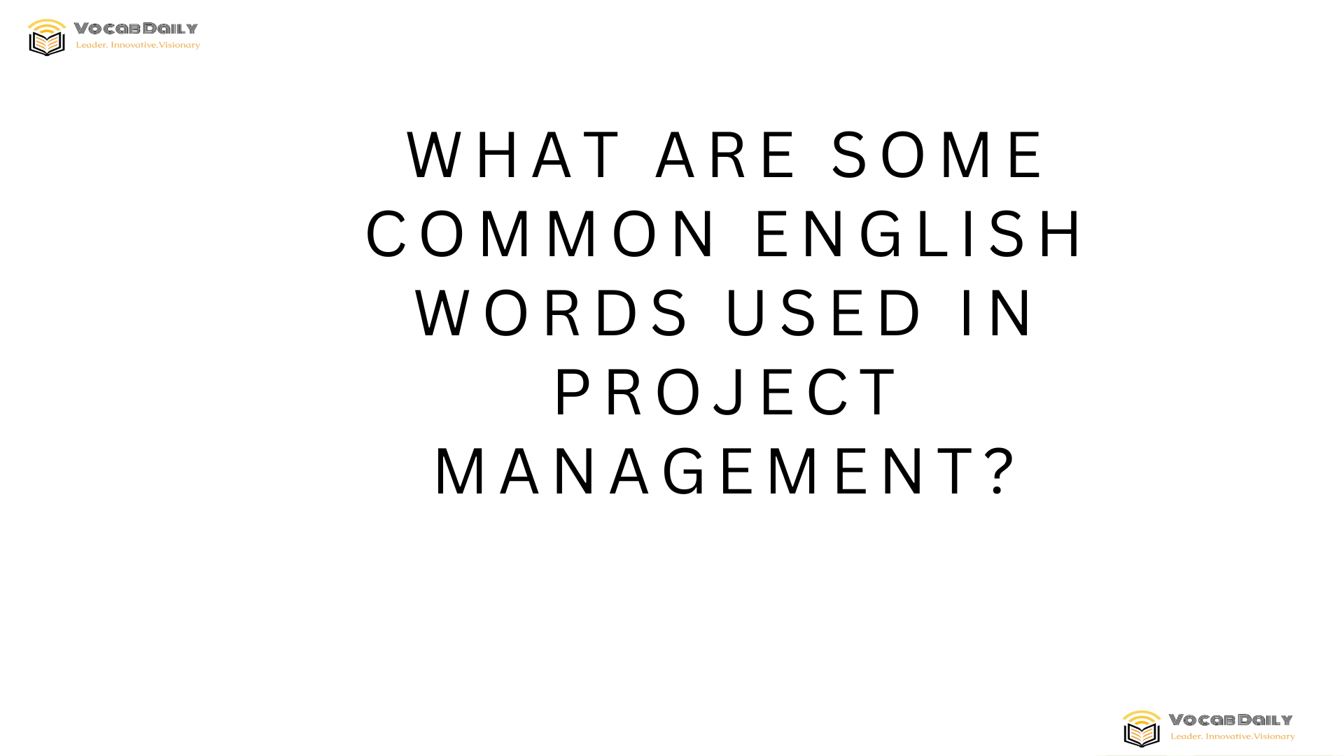 What are some common English words used in project management