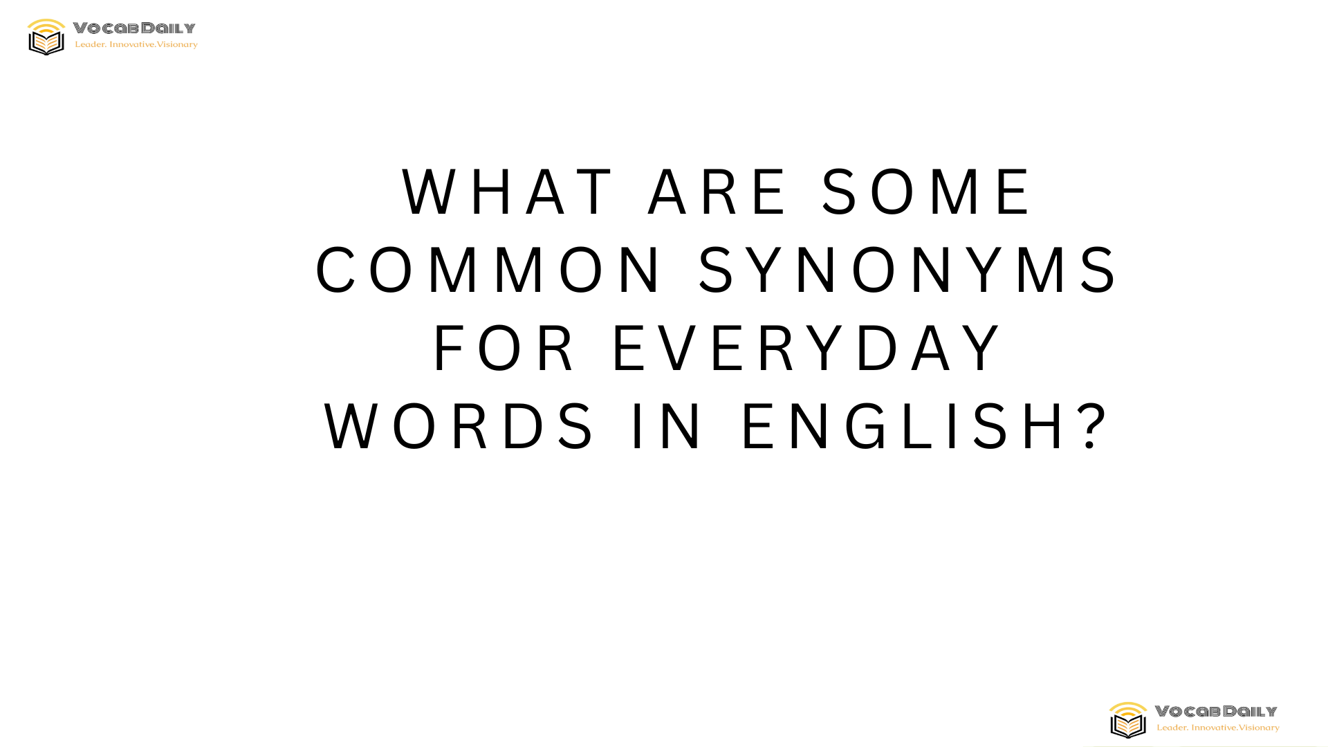 What are some common synonyms for everyday words in English