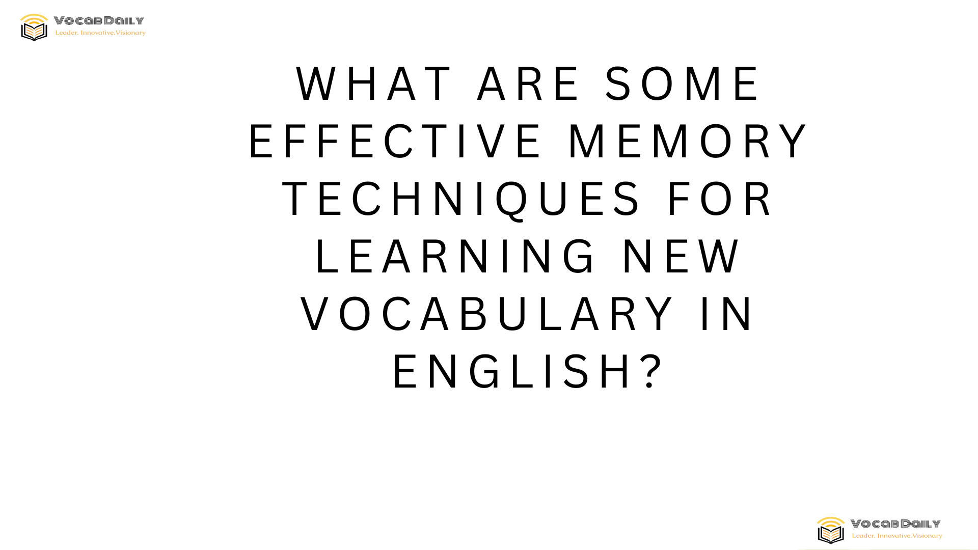 What are some effective memory techniques for learning new vocabulary in English