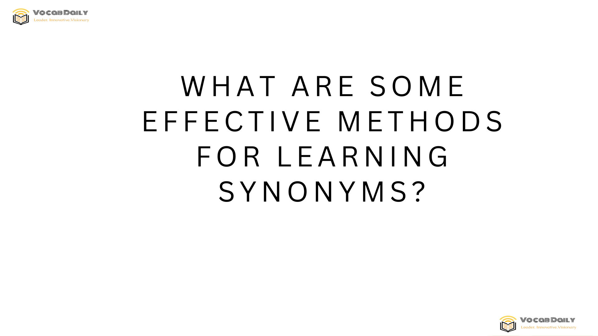 What are some effective methods for learning synonyms