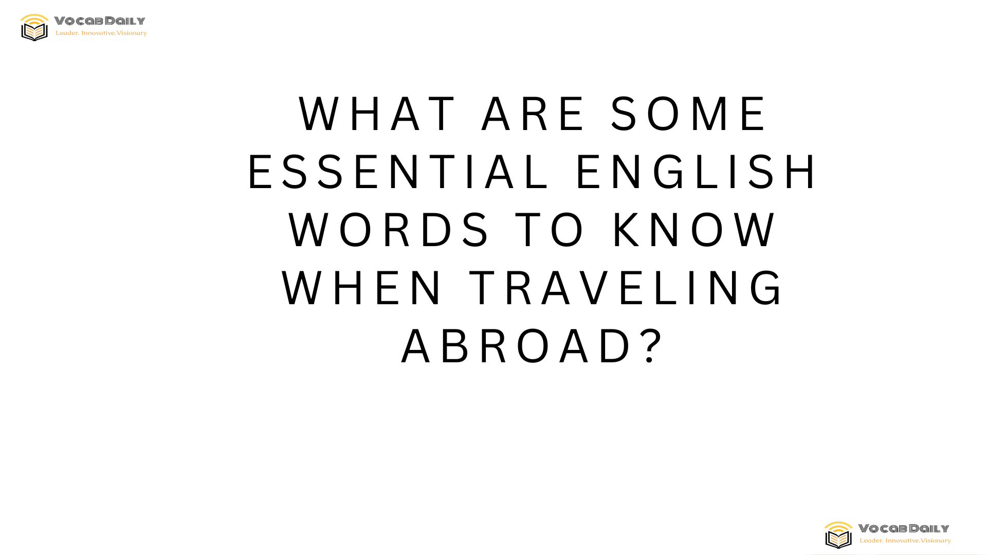 What are some essential English words to know when traveling abroad
