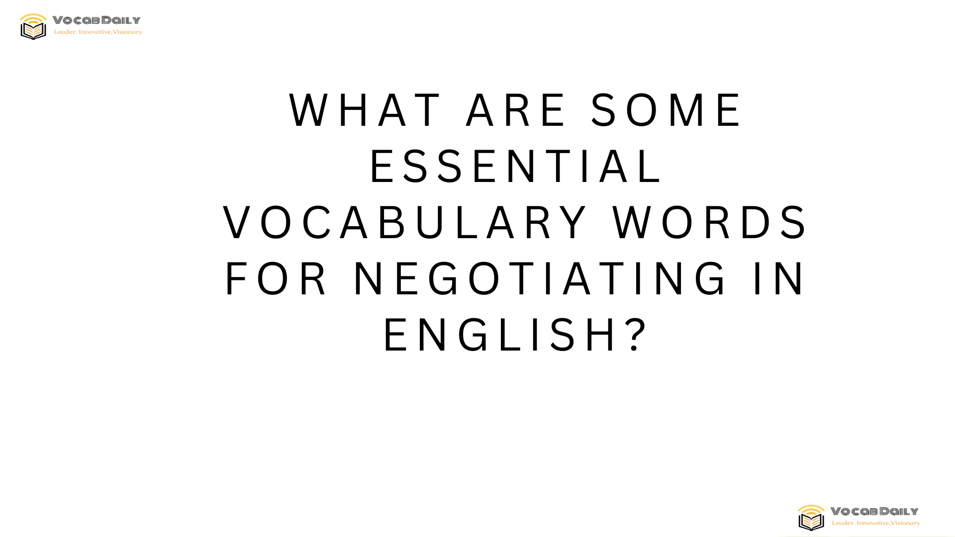 What are some essential vocabulary words for negotiating in English