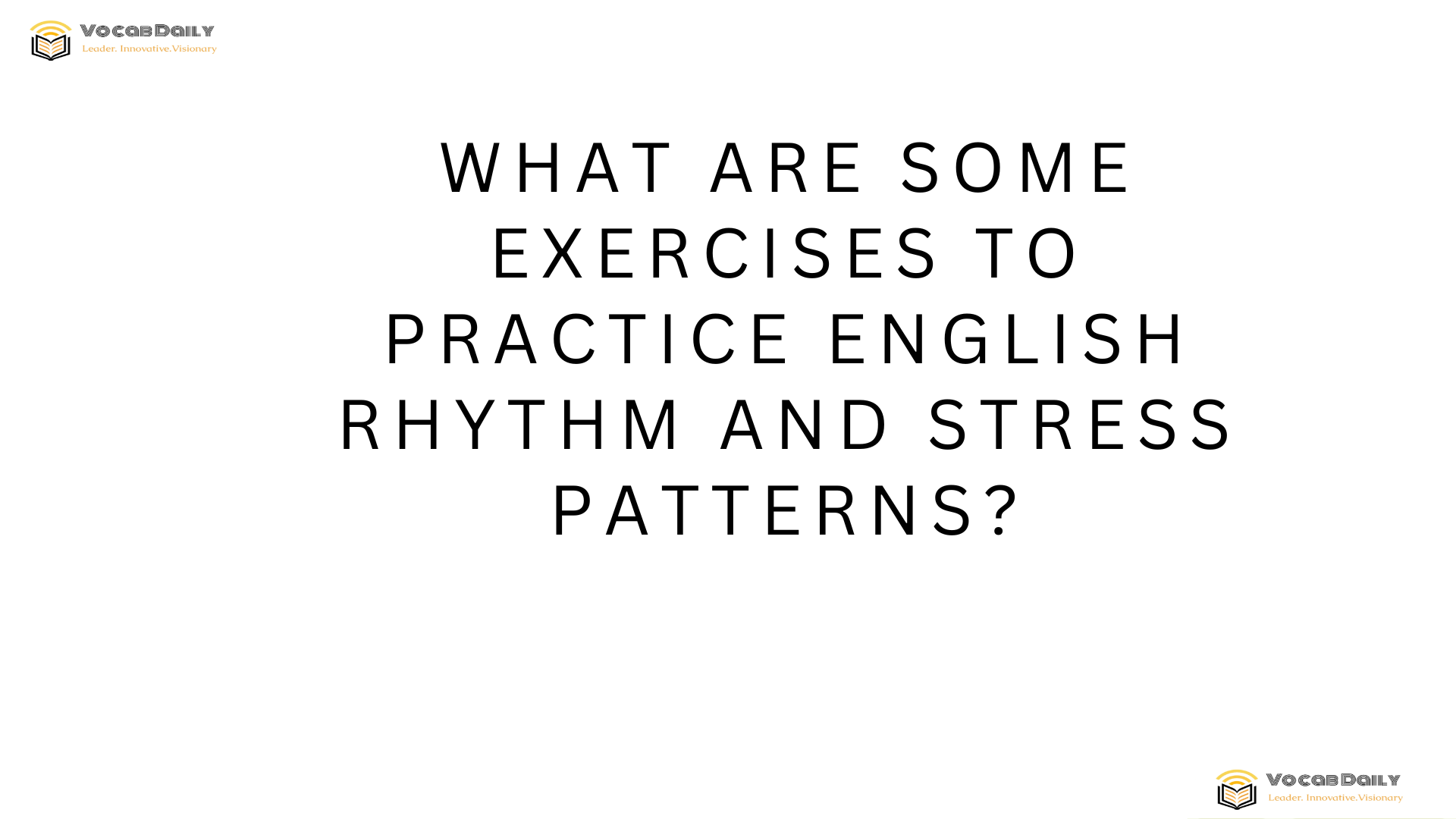 What are some exercises to practice English rhythm and stress patterns