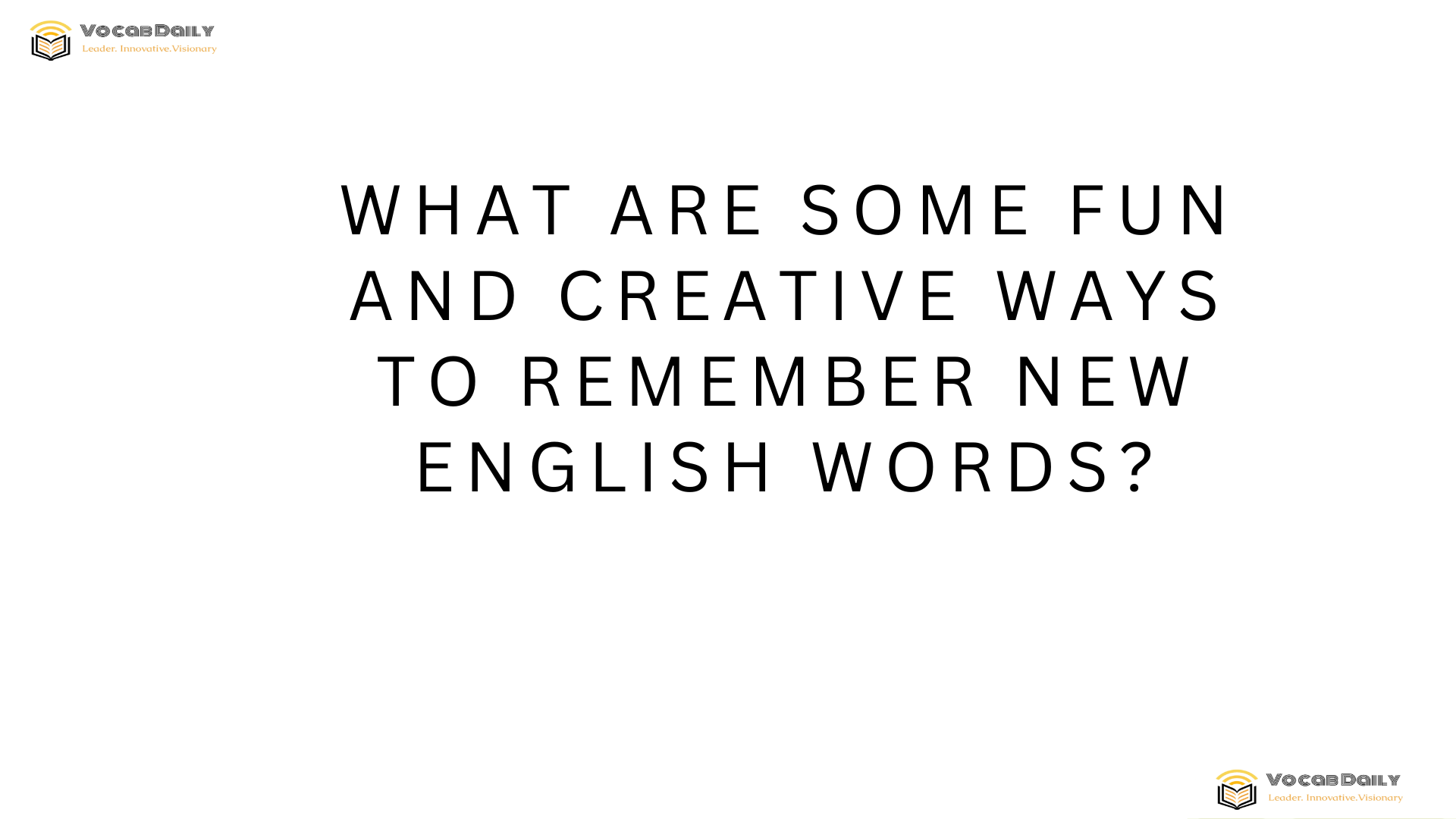 What are some fun and creative ways to remember new English words