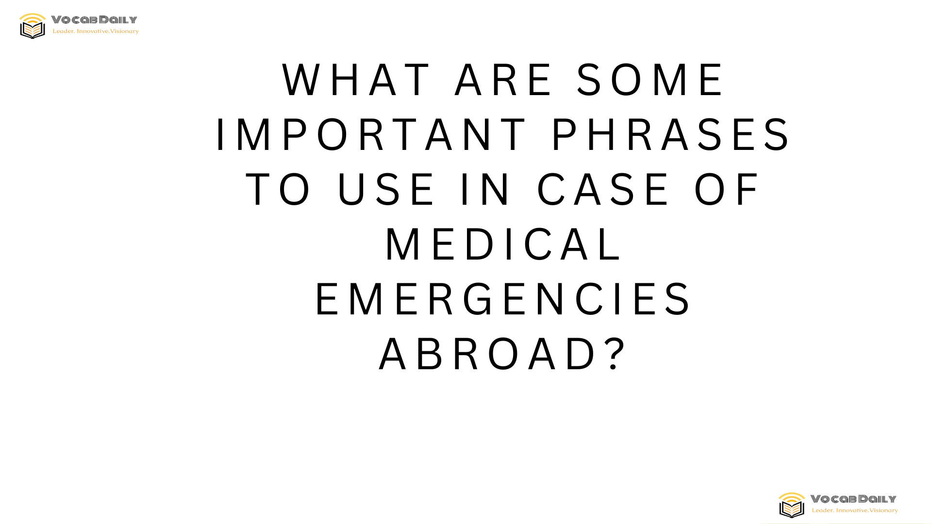 What are some important phrases to use in case of medical emergencies abroad