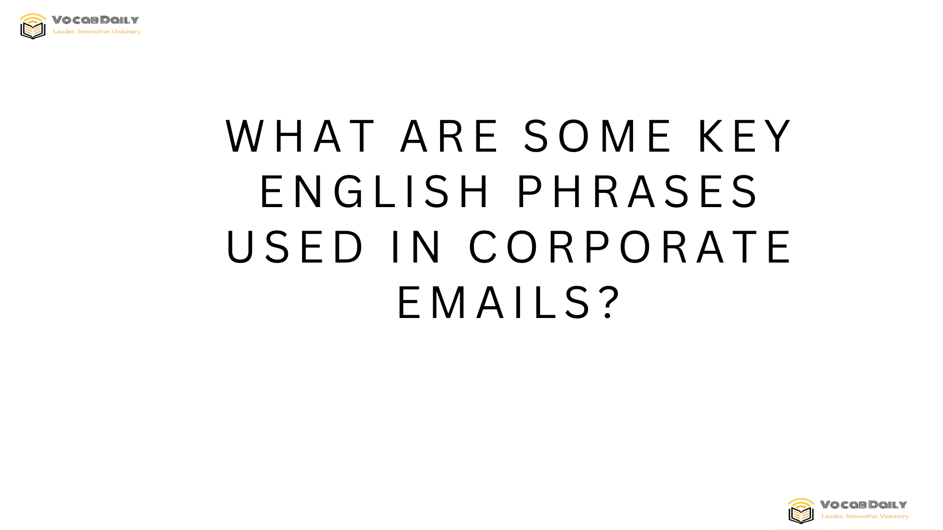What are some key English phrases used in corporate emails