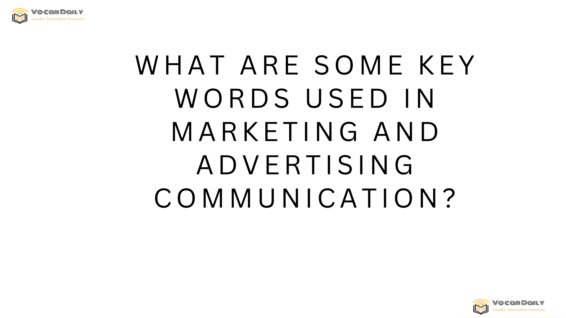What are some key words used in marketing and advertising communication