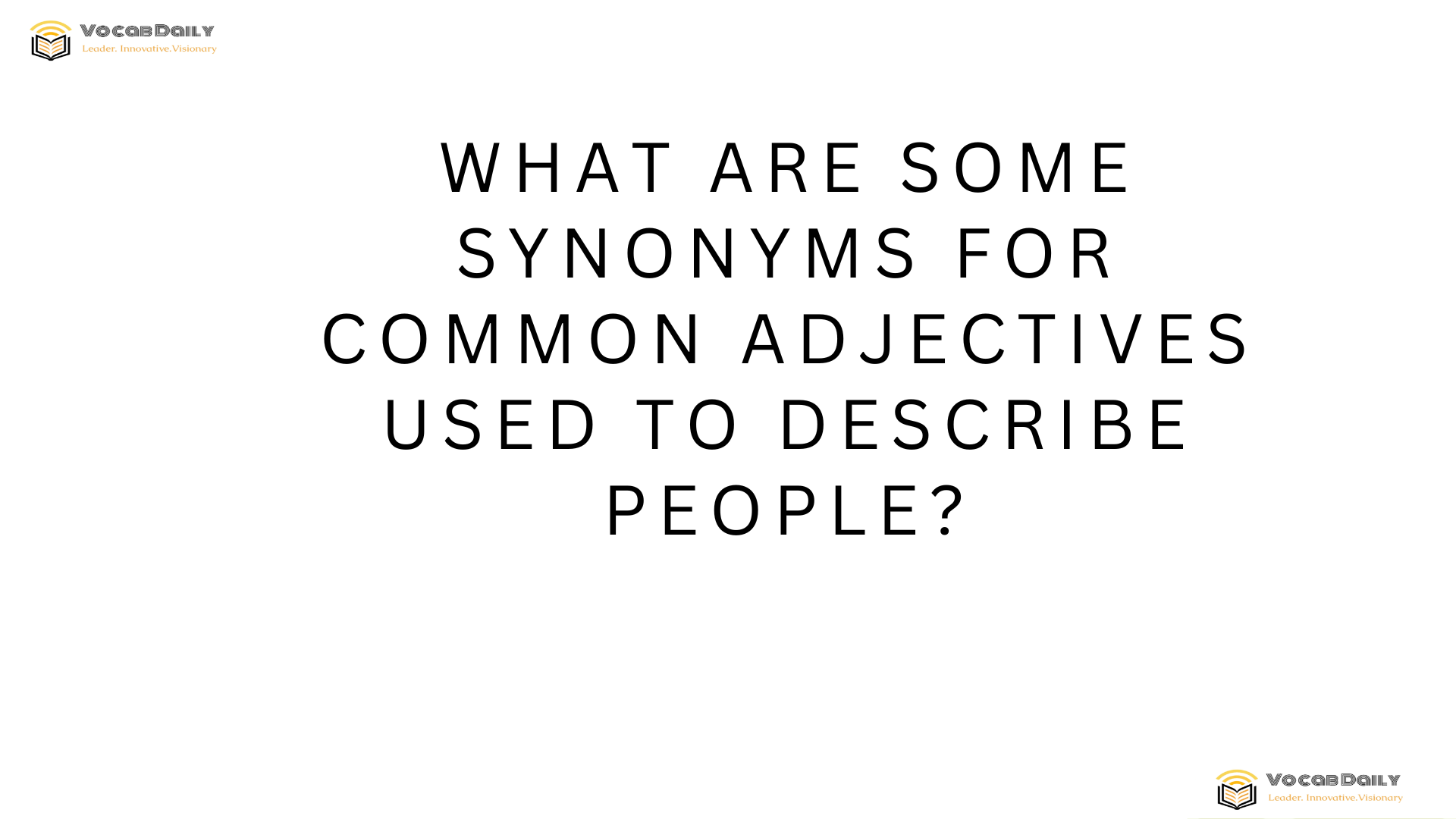 What are some synonyms for common adjectives used to describe people
