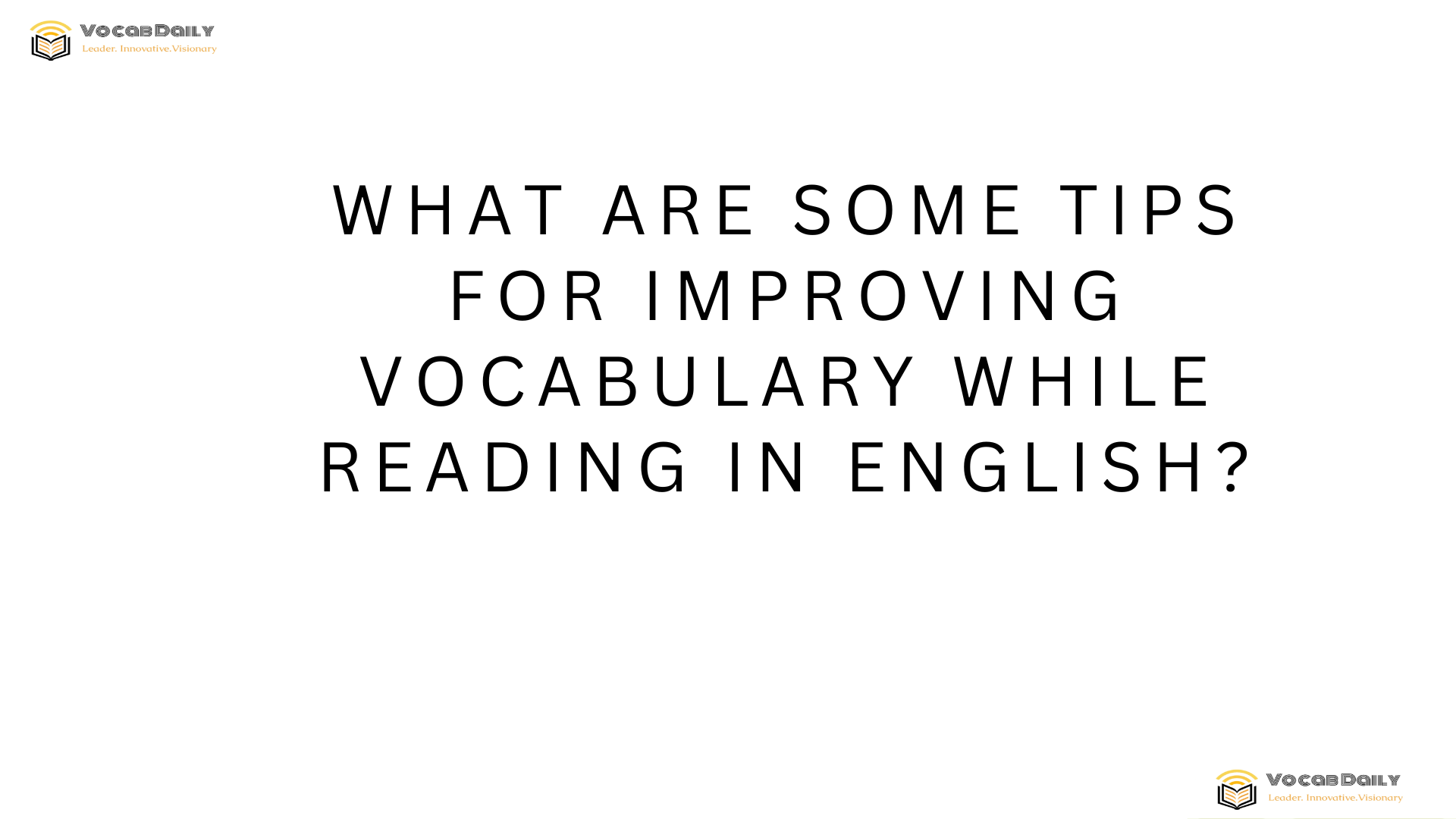 What are some tips for improving vocabulary while reading in English