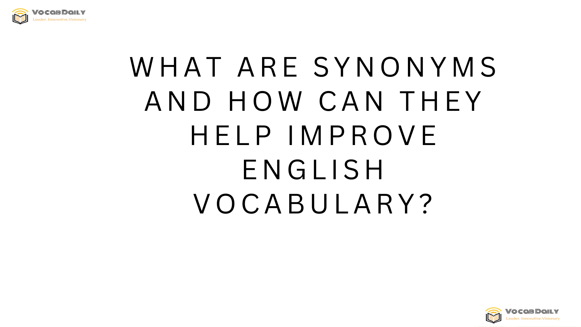What are synonyms and how can they help improve English vocabulary