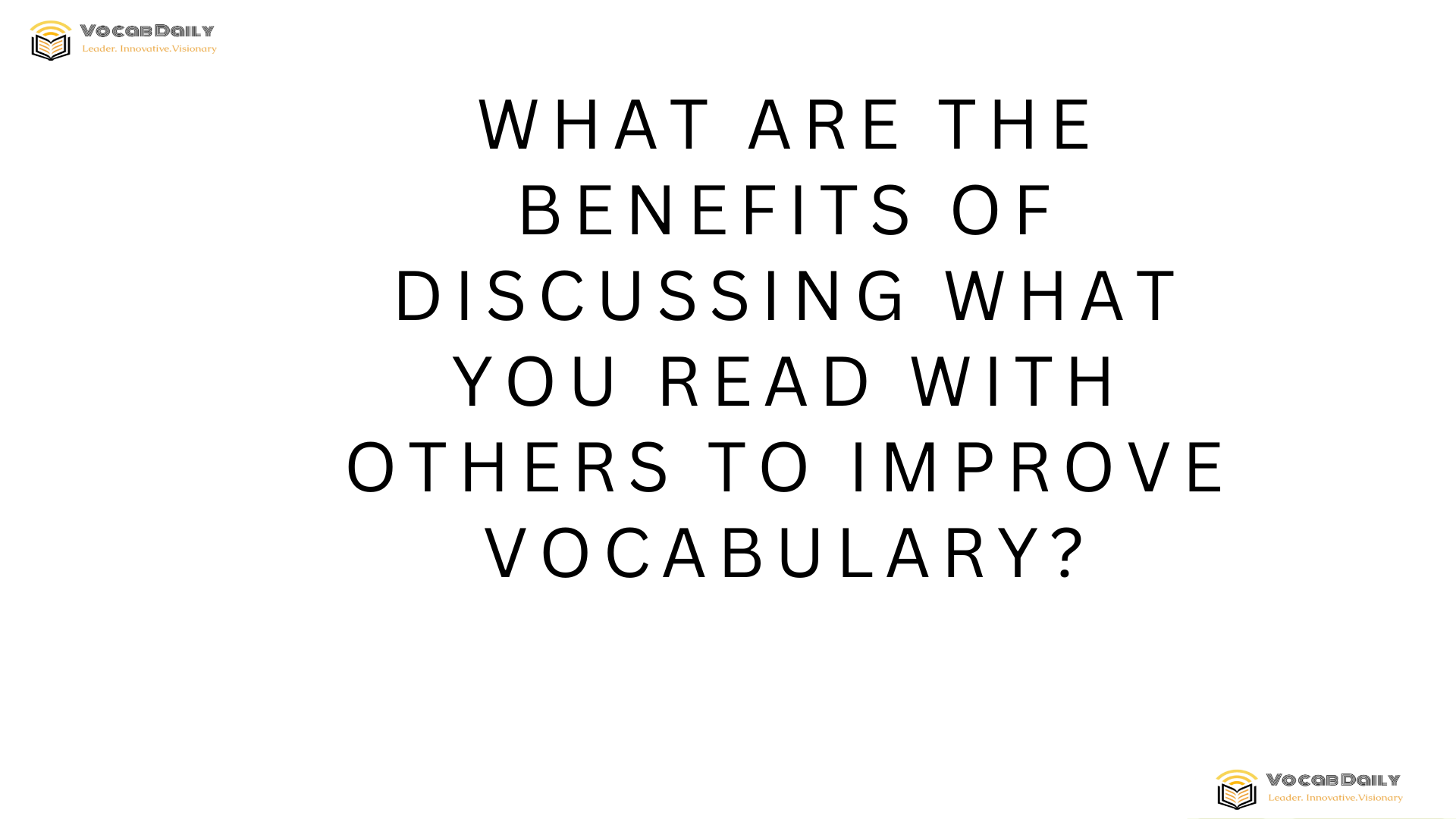 What are the benefits of discussing what you read with others to improve vocabulary