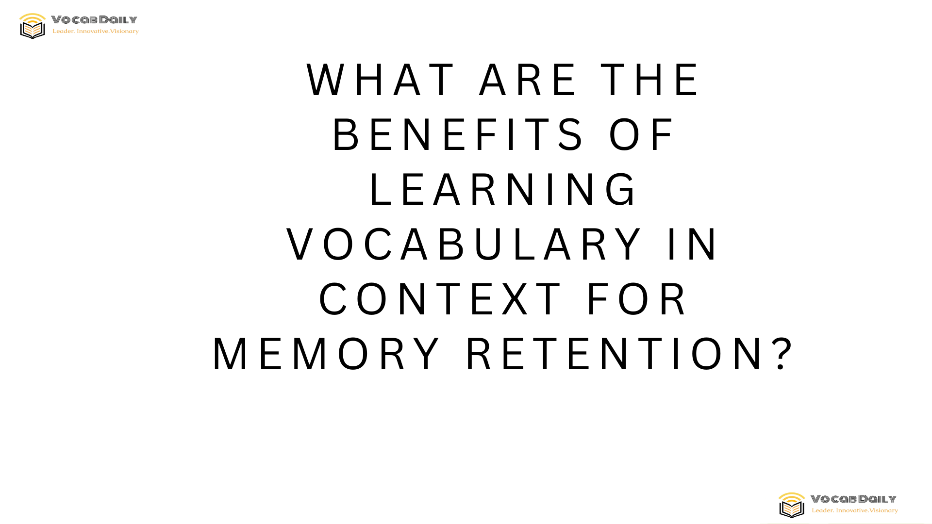 What are the benefits of learning vocabulary in context for memory retention