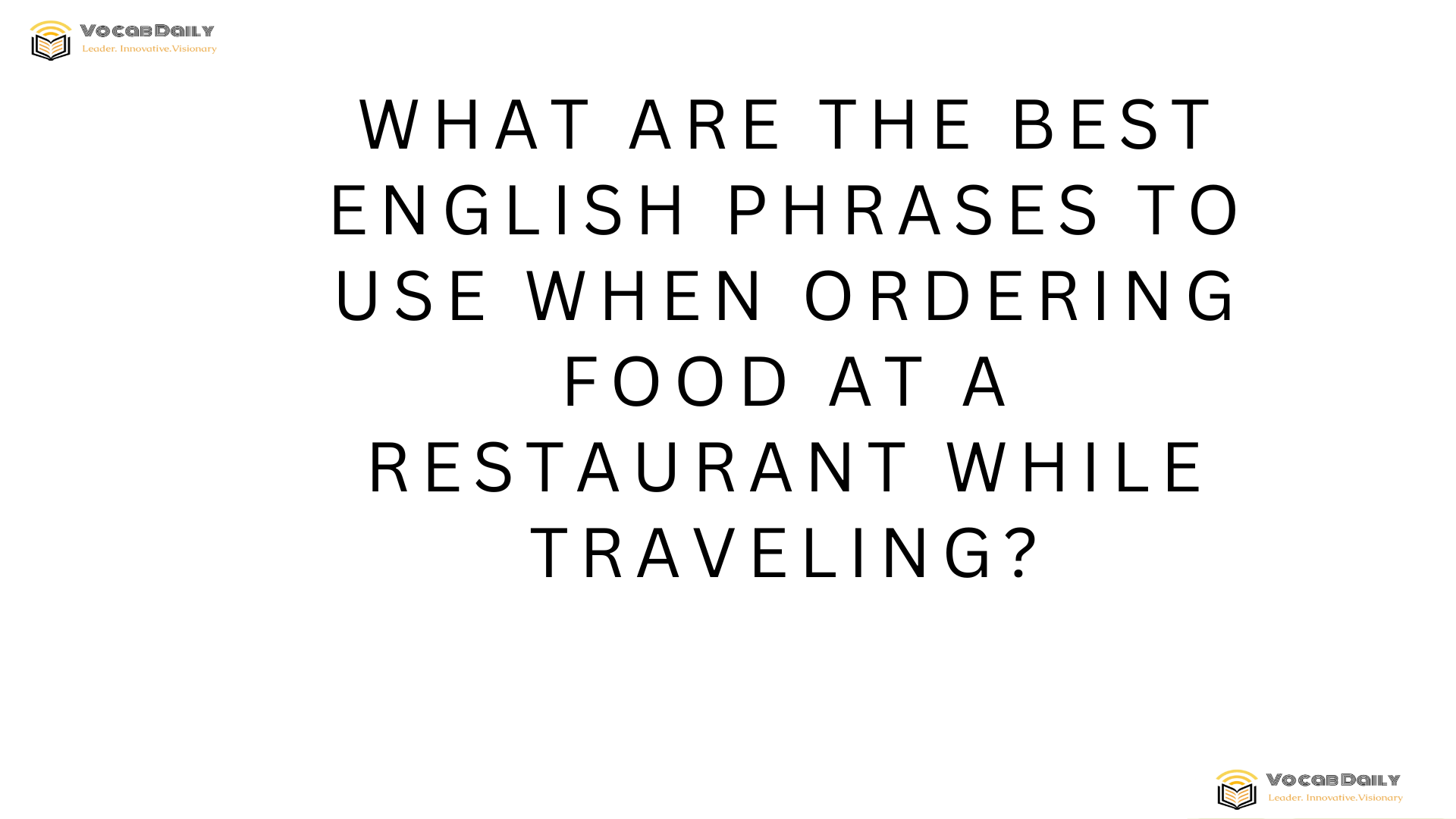 What are the best English phrases to use when ordering food at a restaurant while traveling
