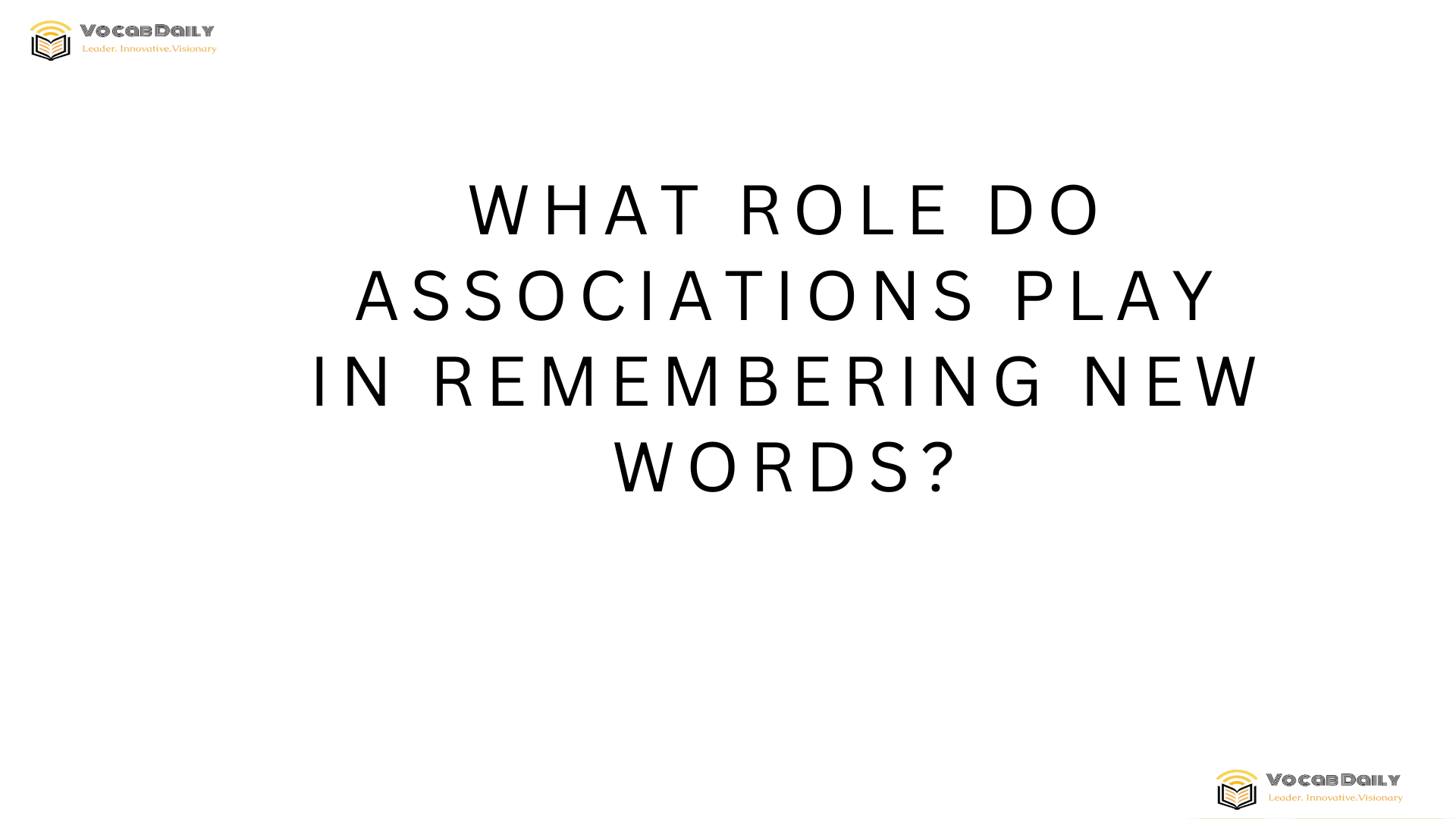 What role do associations play in remembering new words
