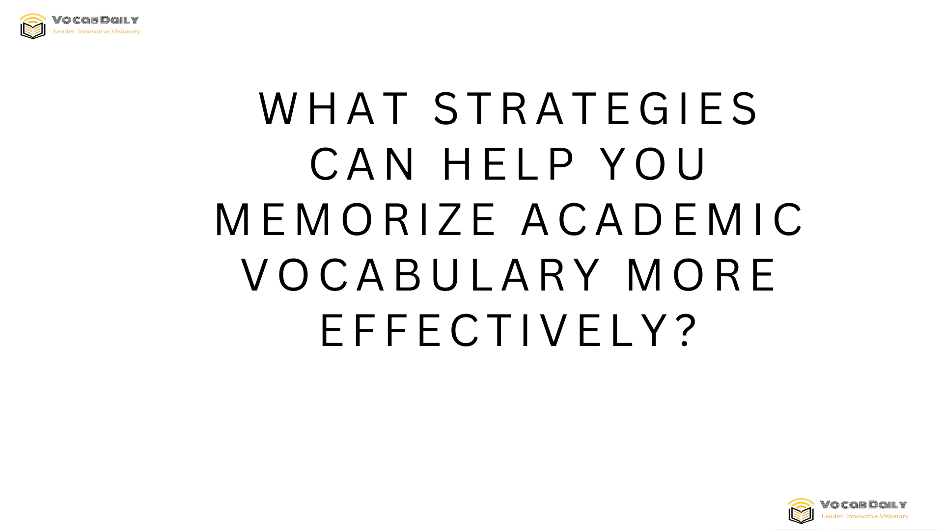 What strategies can help you memorize academic vocabulary more effectively