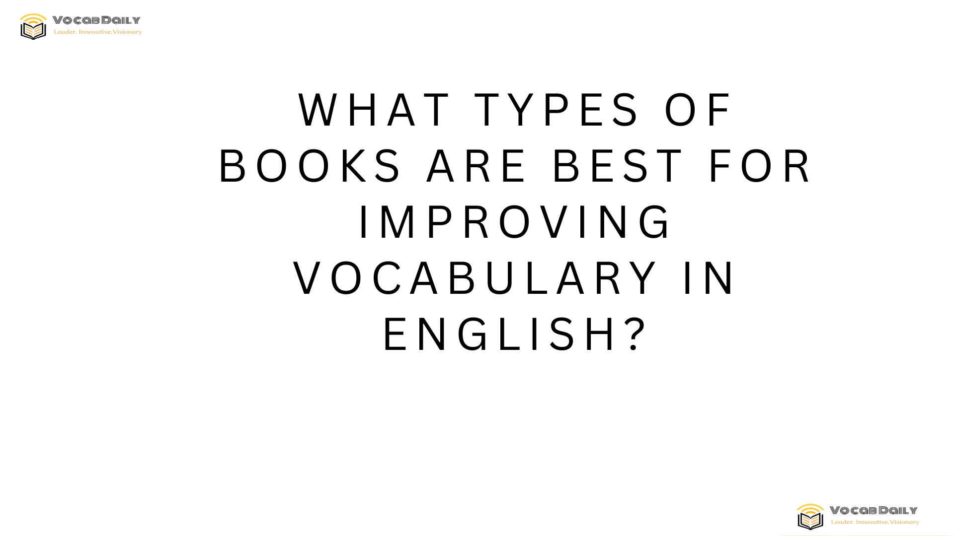 What types of books are best for improving vocabulary in English